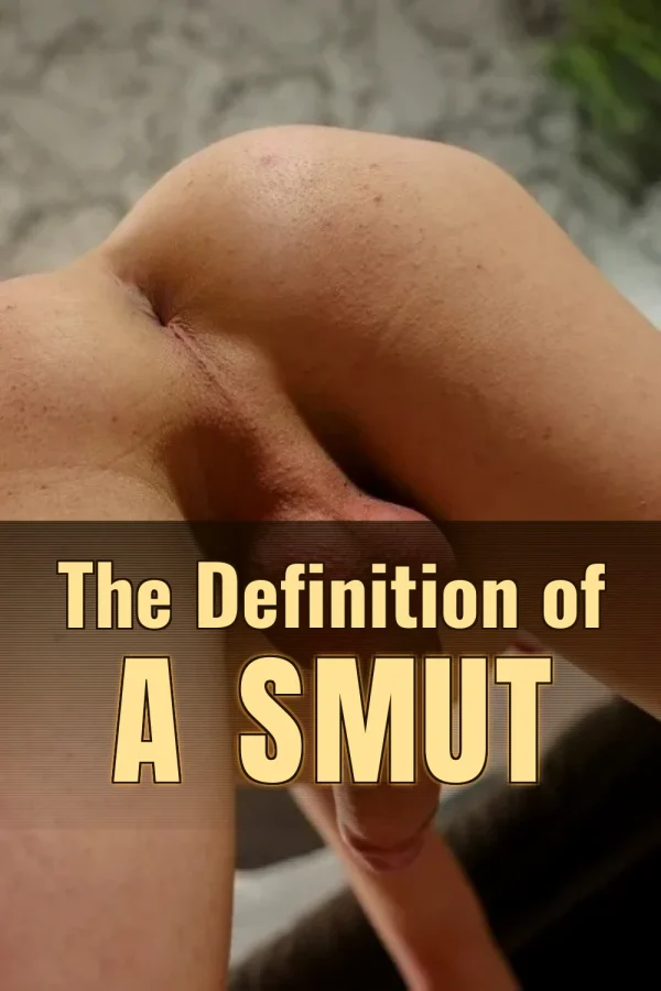 The Definition of a Smut