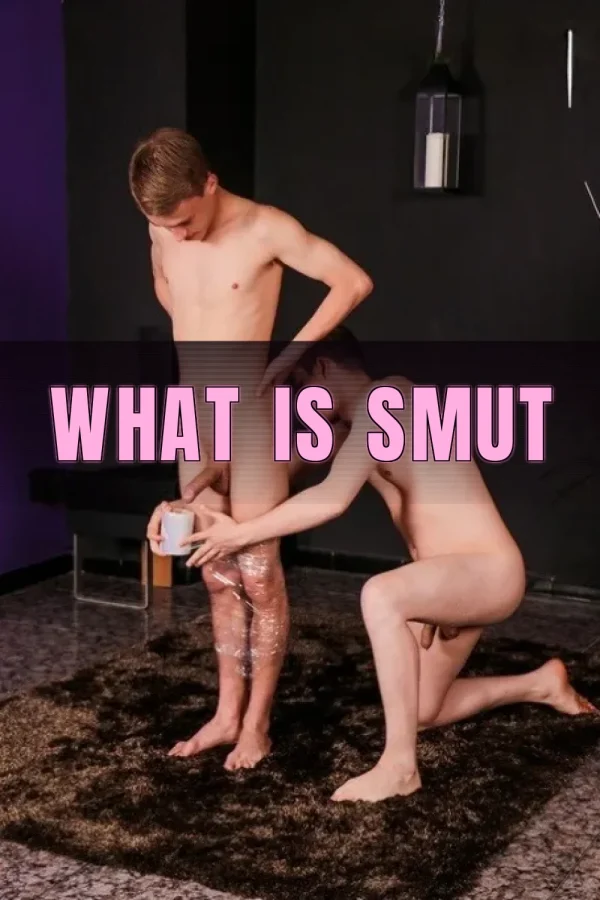 What Is Smut