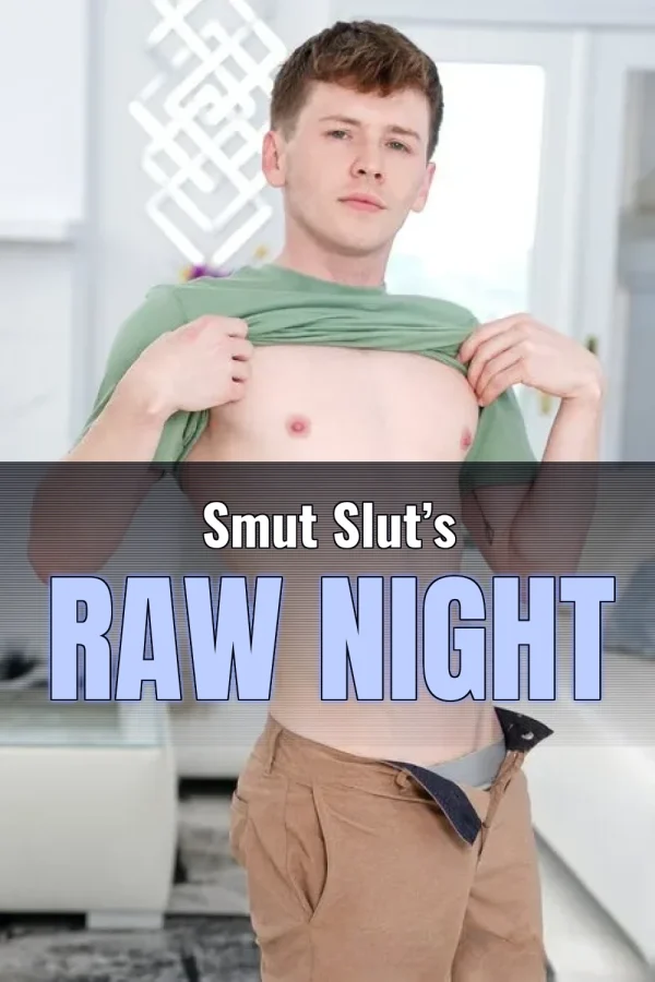 Smut Slut’s Raw Night
